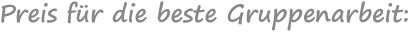 Gruppenarbeit Preis